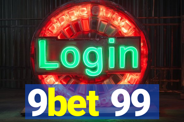 9bet 99